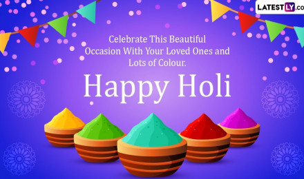 Holi 2023 Image & Greetings for Free Download Online: Wish Happy Holi With GIF Image, Wishes, SMS and WhatsApp Messages To Celebrate the Festival of Colours